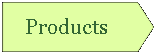 Arrow: Pentagon: Products